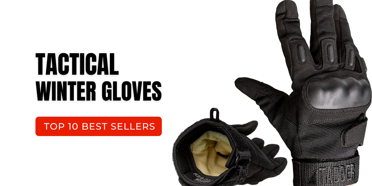 Tactical Winter Gloves. Top 10 Best Selling Tactical Winter Gloves in October 2025